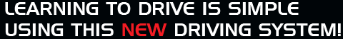 Learning to drive is simple using this new driving system!